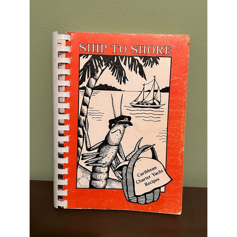 Vintage 1983 Ship to Shore Caribbean Charter Yacht Recipe Cookbook
